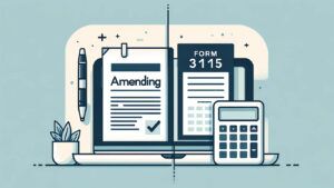 When to Amend vs. Use Form 3115: A Taxpayer's Guide